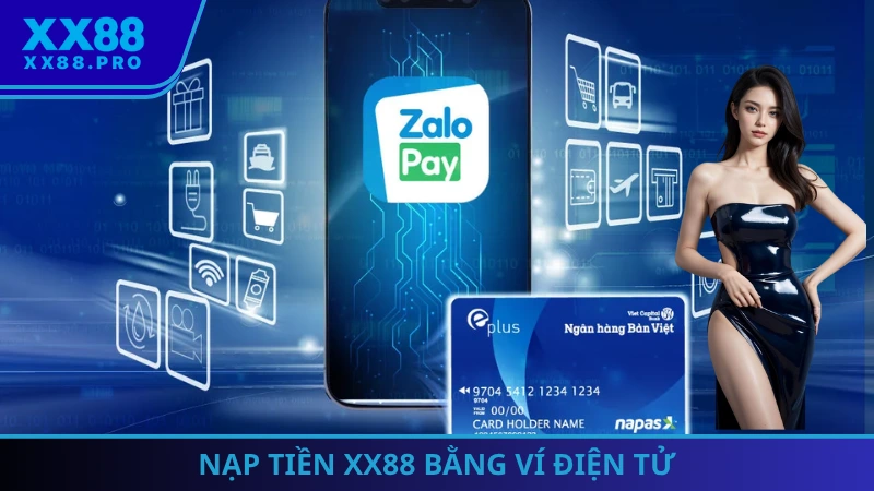 Nạp tiền XX88 bằng ví điện tử